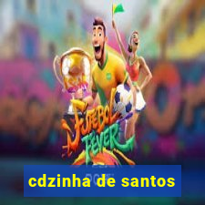 cdzinha de santos